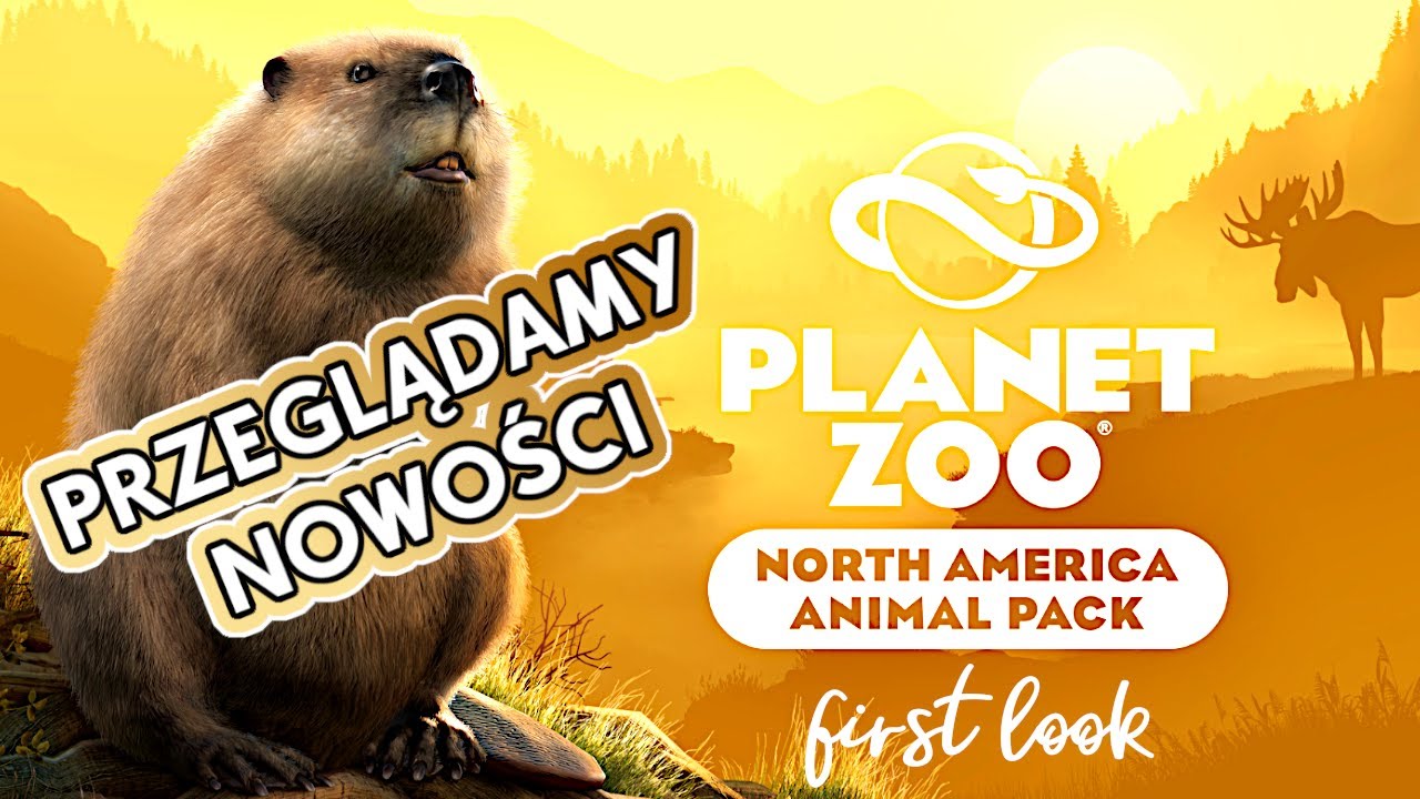 Planet Zoo  North America DLC  FIRST LOOK - PRZEGLĄDAMY NOWOŚCI