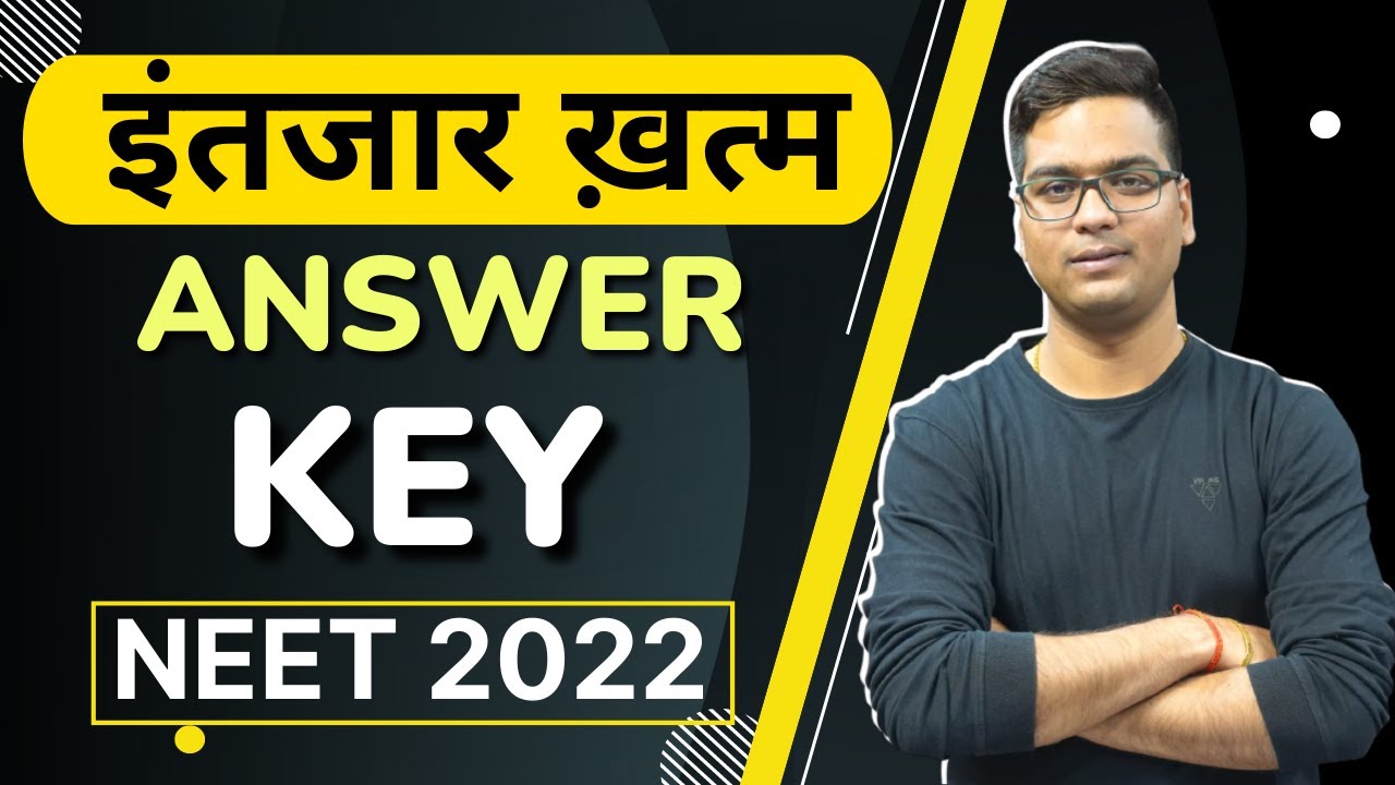 NEET 2022 Answer Key Latest News Today | NEET Answer Key and Result Update Today