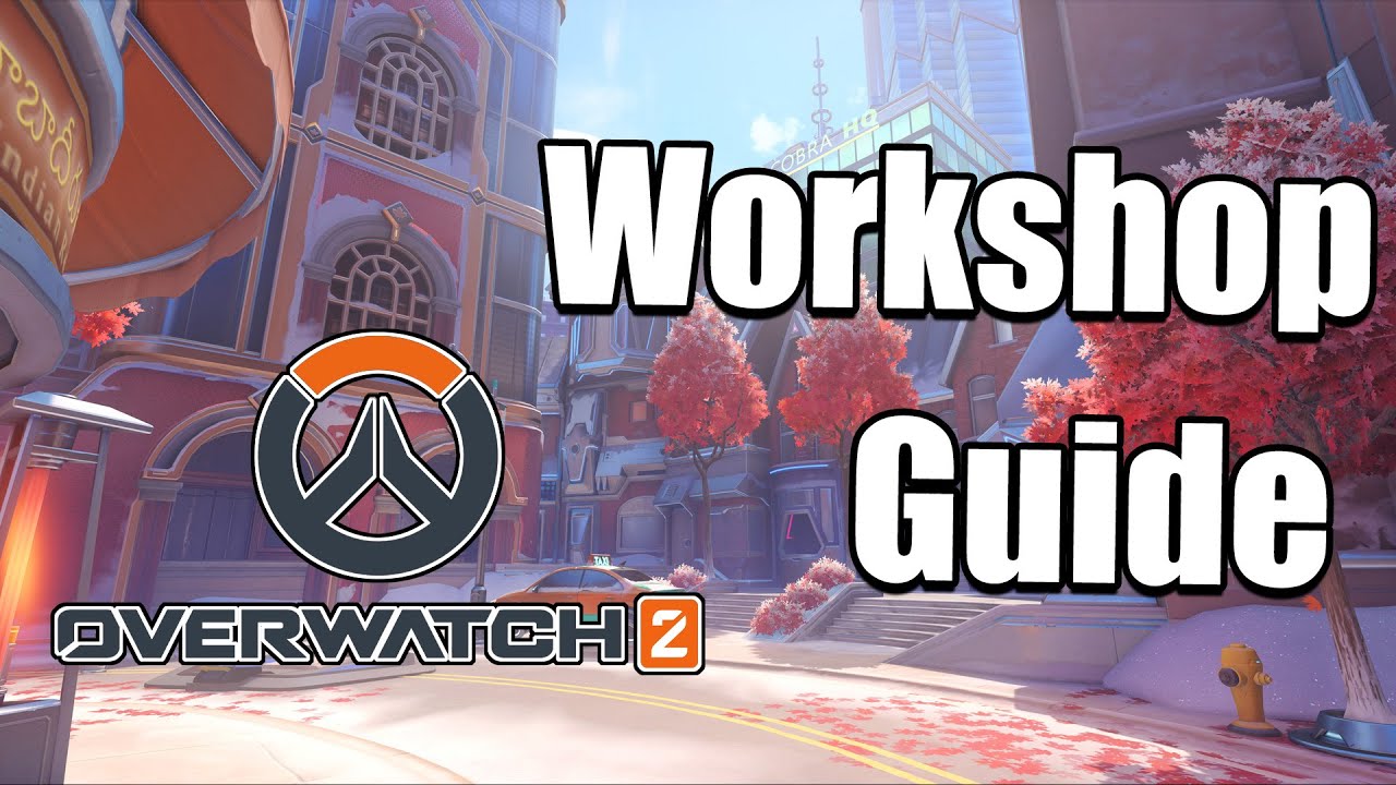 Overwatch 2 Workshop Guide 2024