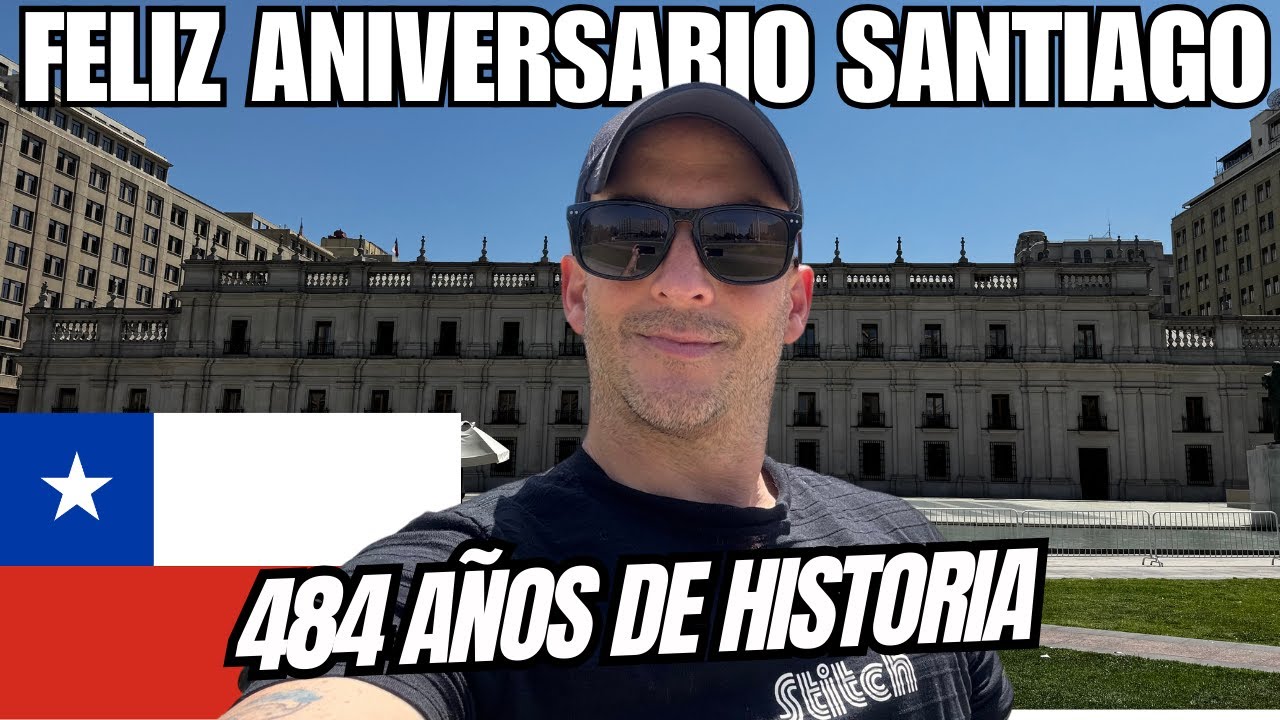 EXTRANJERO celebra el ANIVERSARIO de SANTIAGO de CHILE 🇨🇱