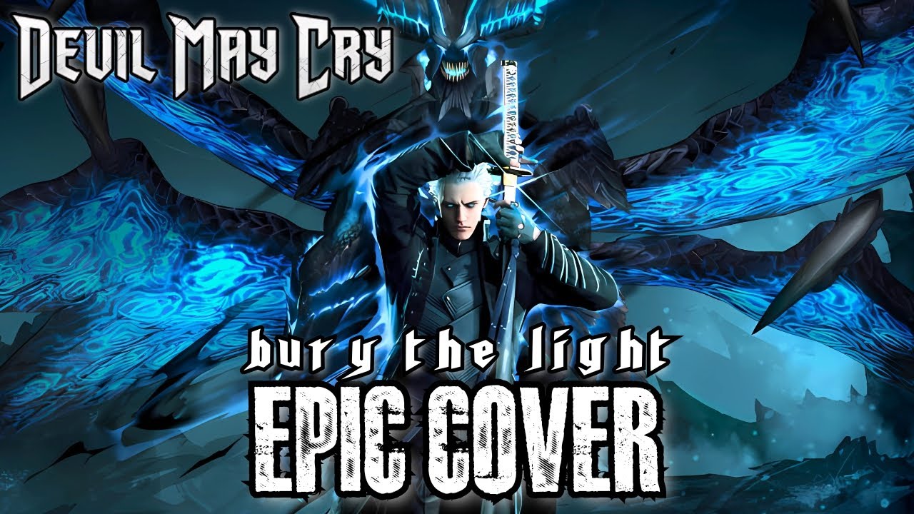 Bury the Light | Epic Devil May Cry 5 Cover ft. Tyson Yen