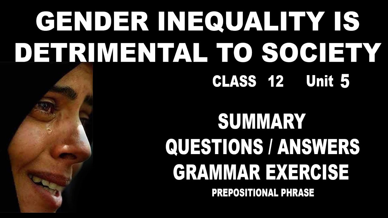 Gender Inequality Is Detrimental To Society | Summary | Short Questions Class 12 Unit 5 | Kpk