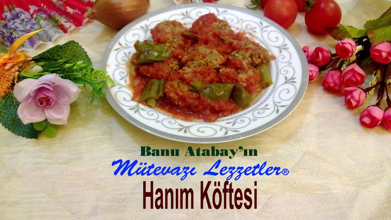 Hanım Köftesi (Yöresel Köfte Tarifleri)