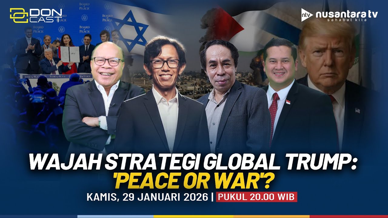 [LIVE] Wajah Strategi Global Trump: 'Peace Or War'? | DON CAST