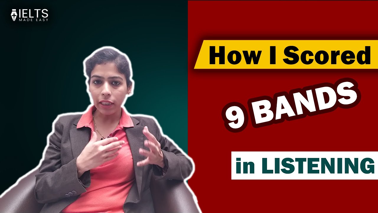 How I Scored 9 bands in Listening_Sonam Sandhu | IELTS Made Easy