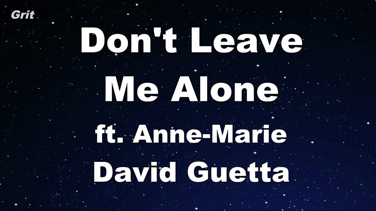 Don't Leave Me Alone - David Guetta ft Anne-Marie Karaoke 【No Guide Melody】 Instrumental