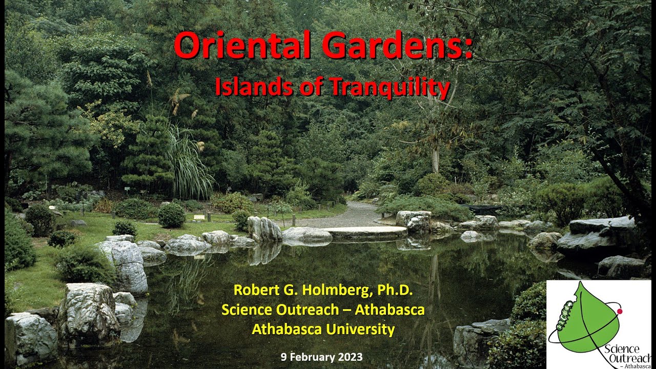 Science Outreach – Athabasca presents…Oriental Gardens:  islands of tranquility