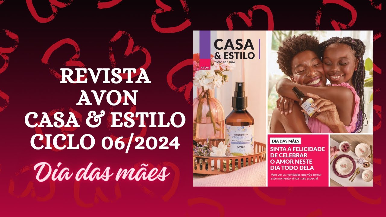 Revista Avon Casa & Estilo Ciclo 06/2024