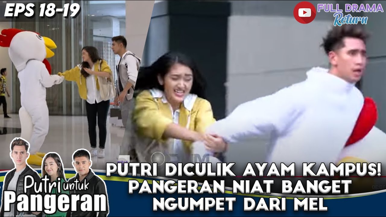 PUTRI DICULIK AYAM KAMPUS! PANGERAN NIAT BANGET NGUMPET DARI MEL - PUTRI UNTUK PANGERAN