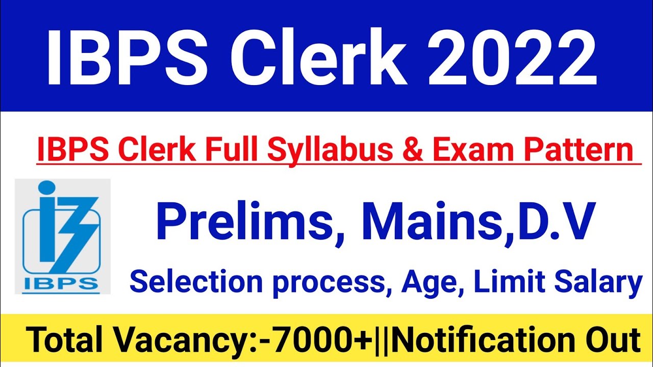 IBPS Clerk Syllabus 2022|IBPS Clerk Exam Pattern 2022, Selection Process, Age Limit, Salary|#ibps