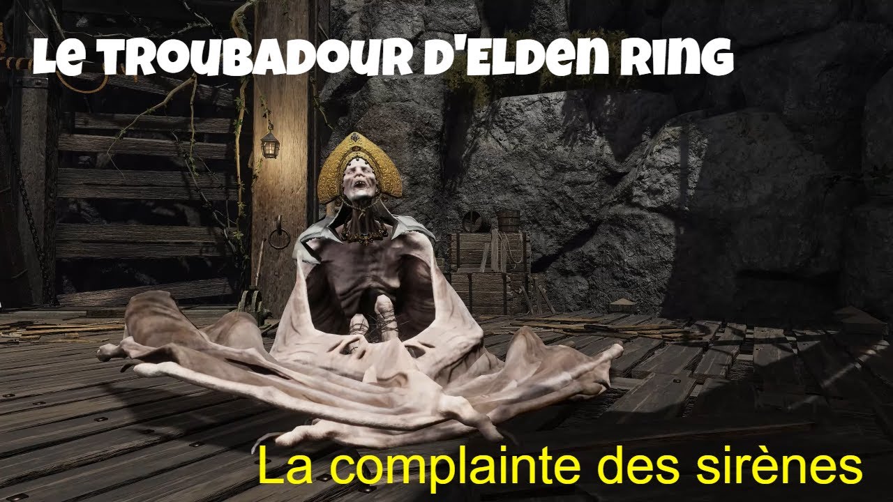 Le troubadour d'Elden Ring : la complainte des sirènes
