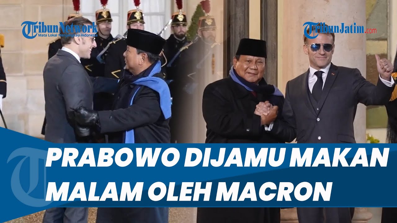 Prabowo Dijamu Makan Malam oleh Macron di Istana Prancis Elysee