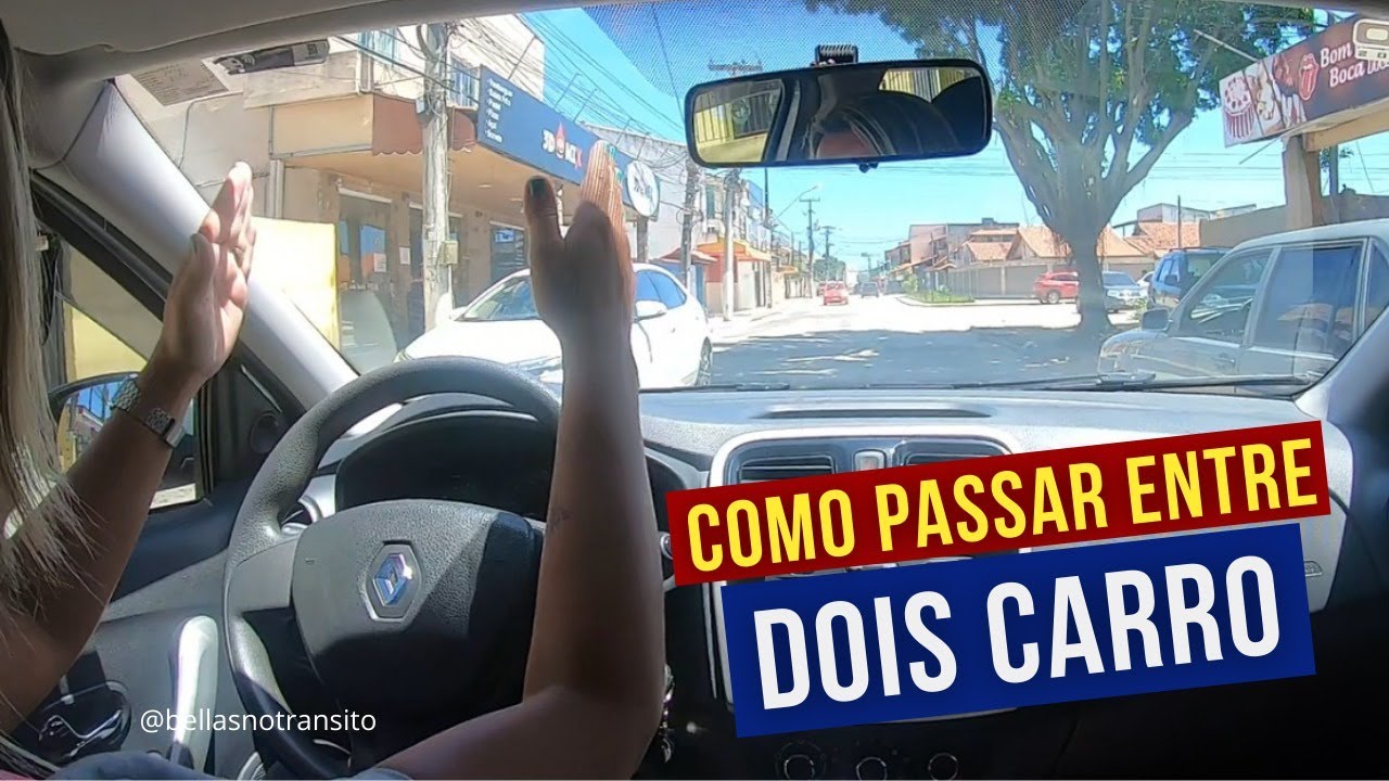 Como PASSAR ENTRE DOIS CARROS