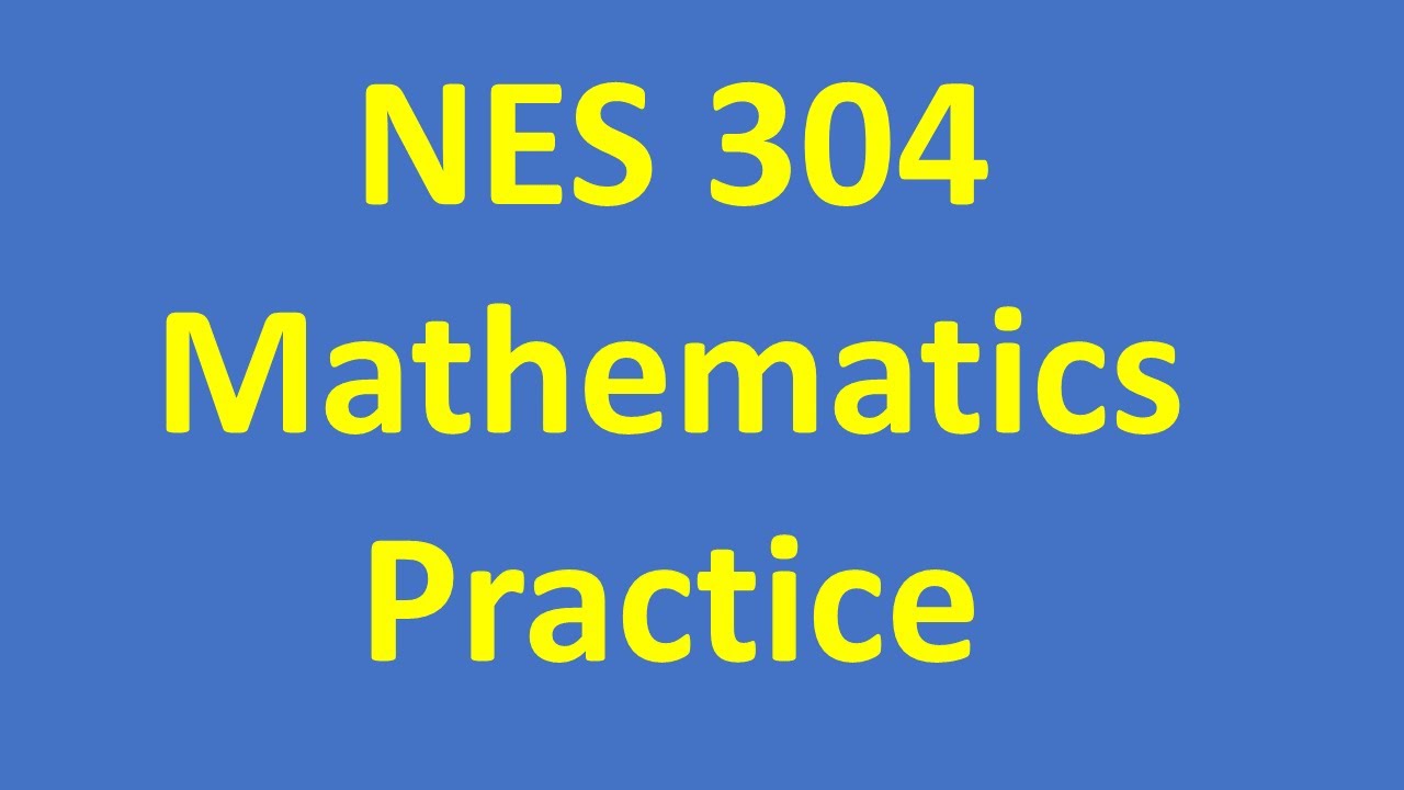NES/NT 304 Math Practice Problem