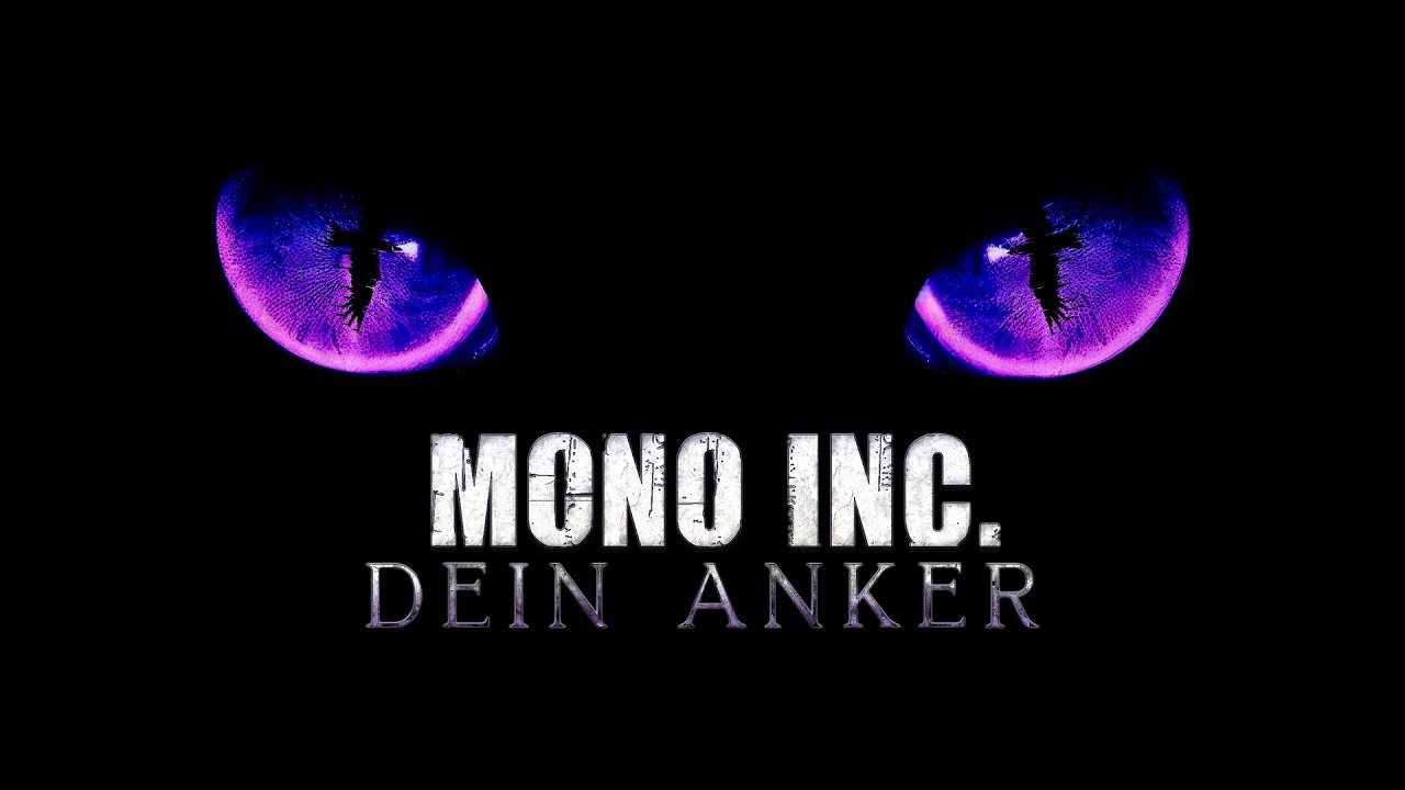 MONO INC. - Dein Anker (Official Video)