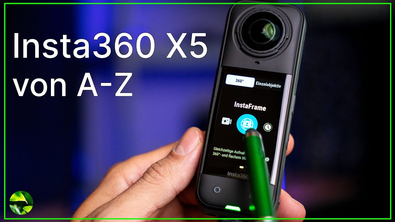 Insta360 X5 von A-Z erklärt 🔎 Kamera, Bedienung, App, Studio, Reframing, Zubehör
