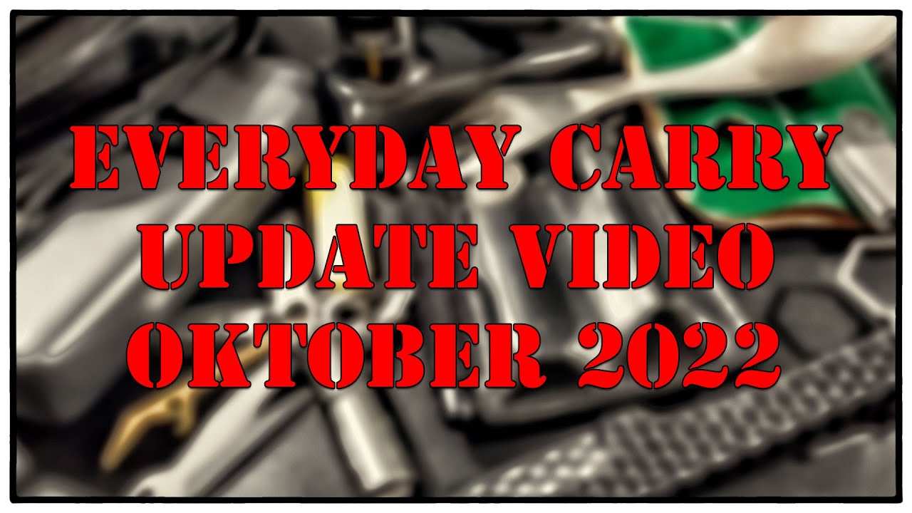 Mein Everyday carry (EDC) Update Video im Oktober 2022