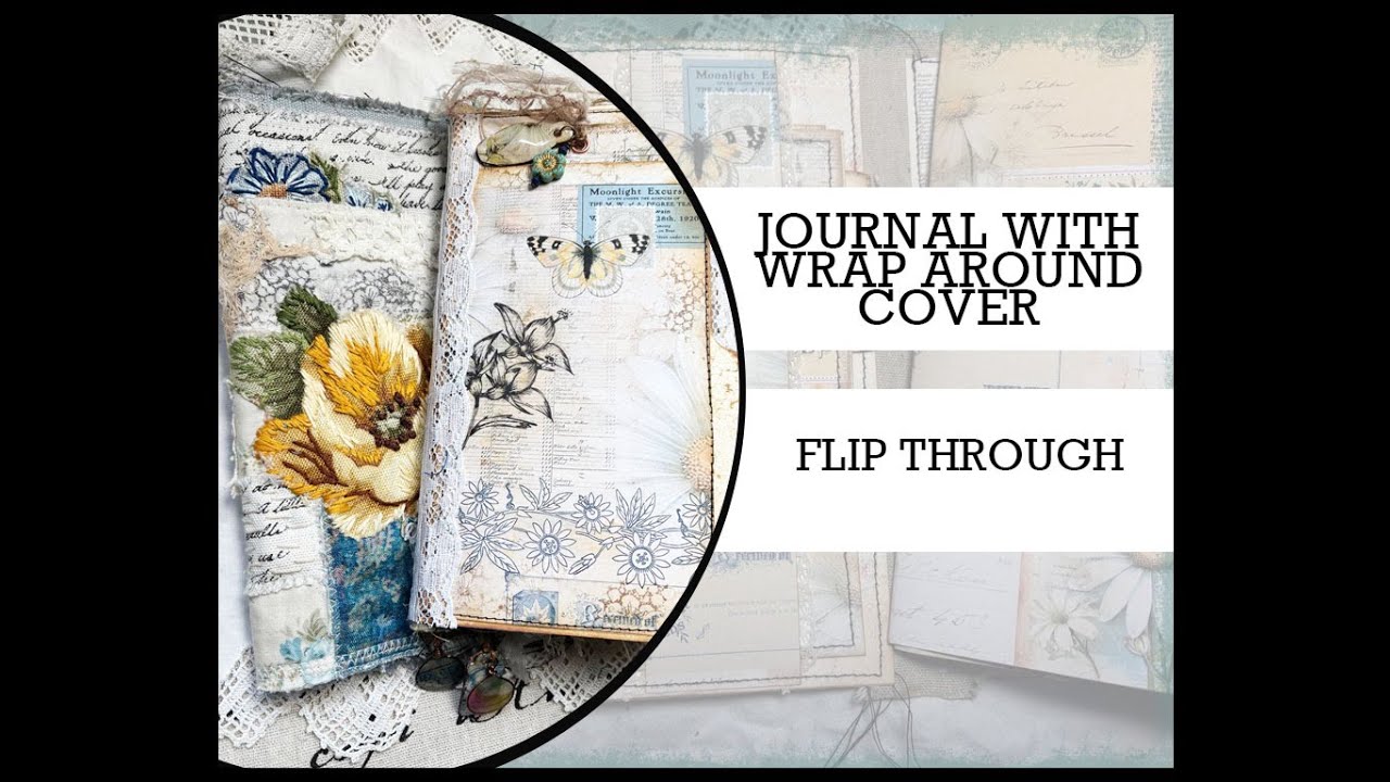JOURNAL with wrap around cover. Flip through (SOLD THANK YOU)  Made using March25 freebie pages