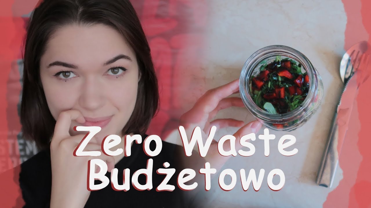 Zero Waste na każdą kieszeń | Budżetowe rozwiązania