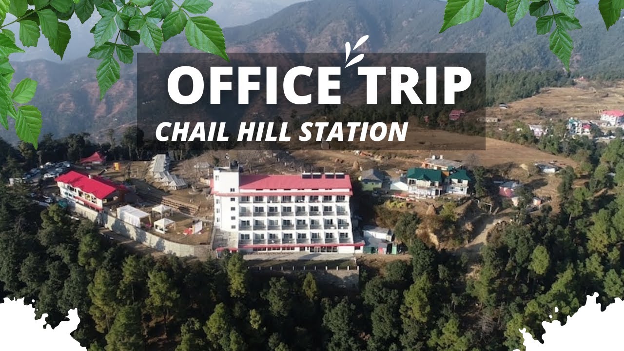 Office Trip To Chail Hill Station | Softtrix