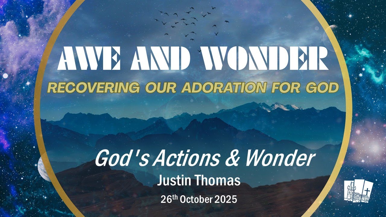 God's Actions and Wonder by Justin Thomas