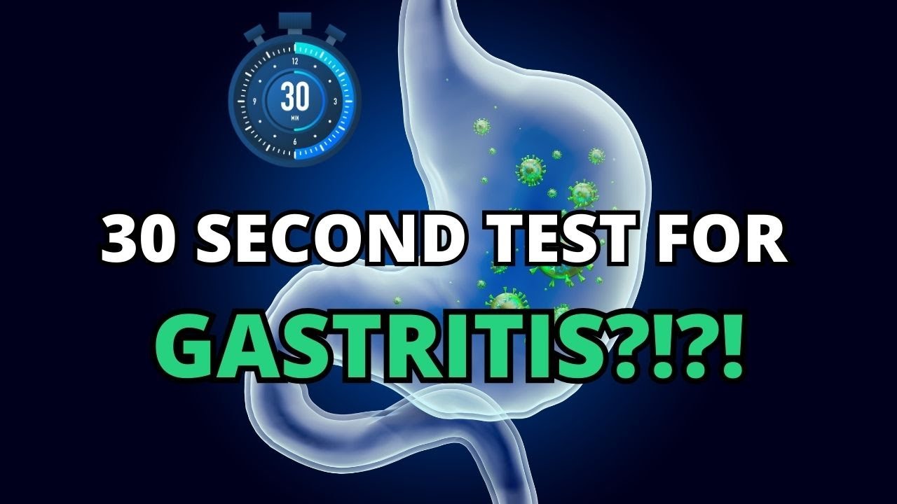 How to Tell If You Have Gastritis in 30 Seconds or Less!