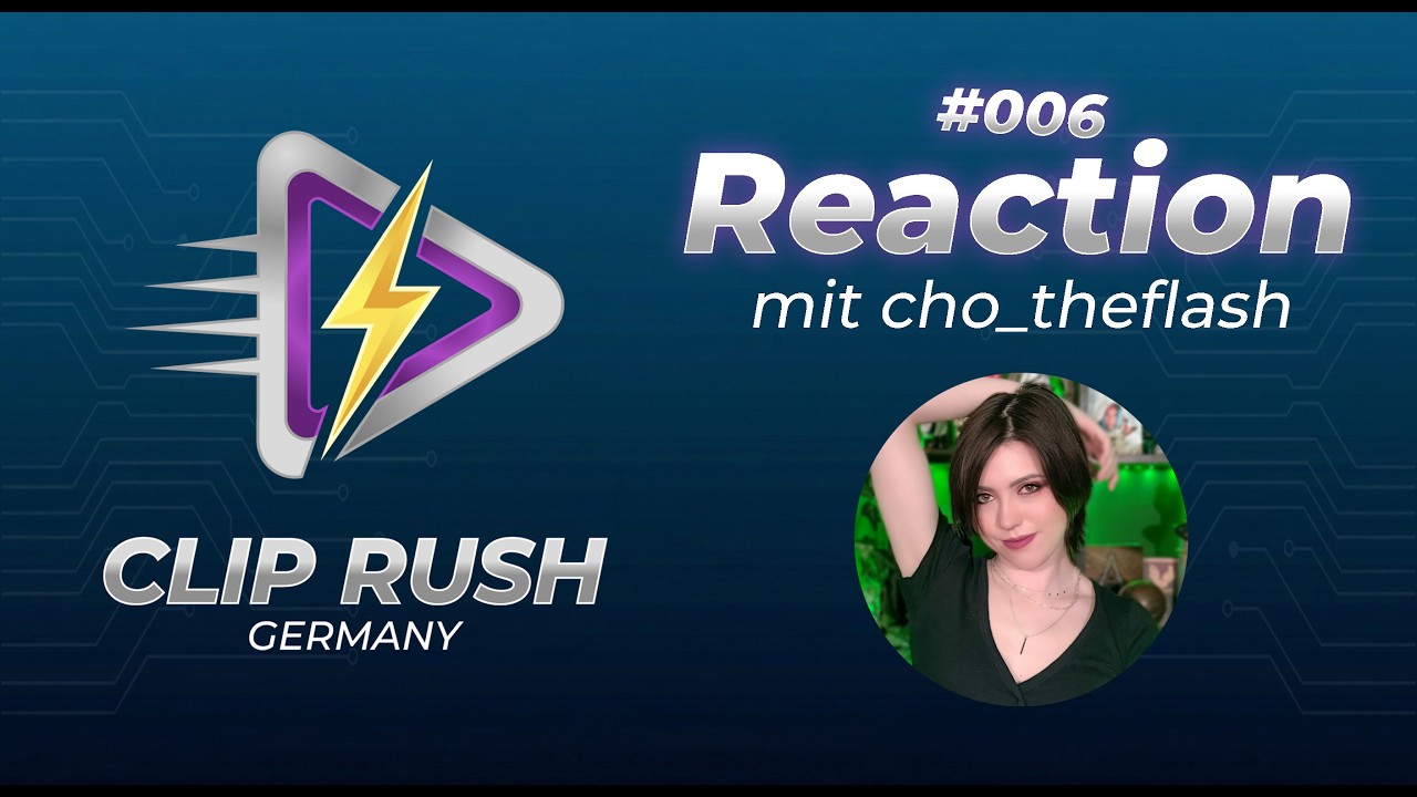 Cho_TheFlash reagiert auf EURE Clips! | ClipRush Germany 006