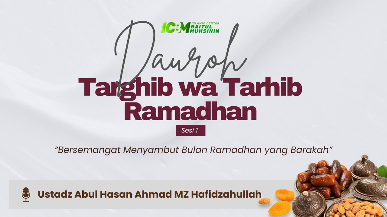 Bersemangat Menyambut Bulan Ramadhan yang Barokah | Ustadz Abul Hasan Ahmad Mz