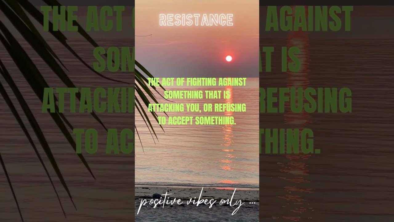 RESISTANCE MEANING - WHAT IS RESISTANCE?