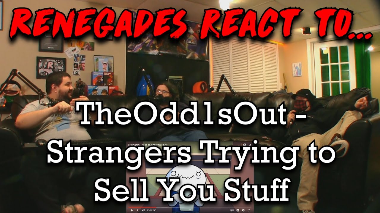 Реакция ренегатов на... @theodd1sout — Незнакомцы пытаются вам что-то продать