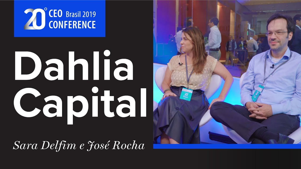 CEO Conference 2019: saiba mais sobre a Dahlia Capital