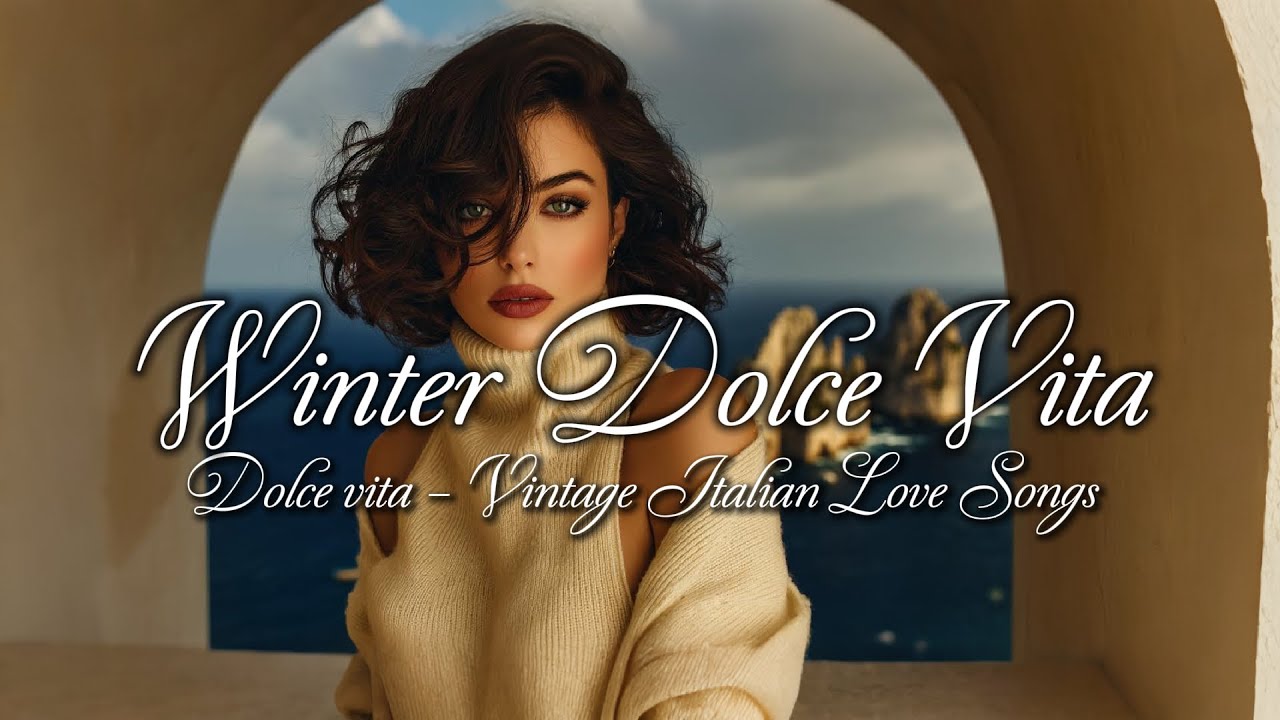 Winter Dolce Vita ❄️ | Vintage Italian Love Songs & Romantic Nostalgia