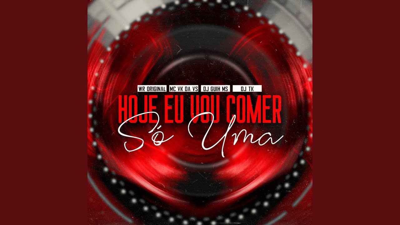 Hoje Eu Vou Comer Só uma