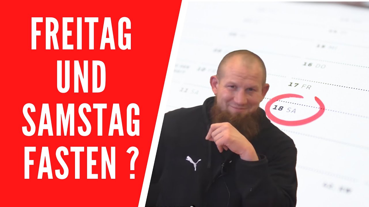 Darf man Freitags und Samstags freiwillig fasten ? | Pierre Vogel