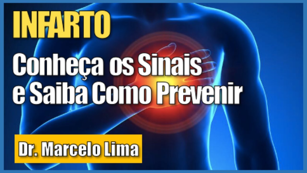 🔴 INFARTO |  Conheça os Sinais e Saiba Como Prevenir - com Dr. Marcelo Lima