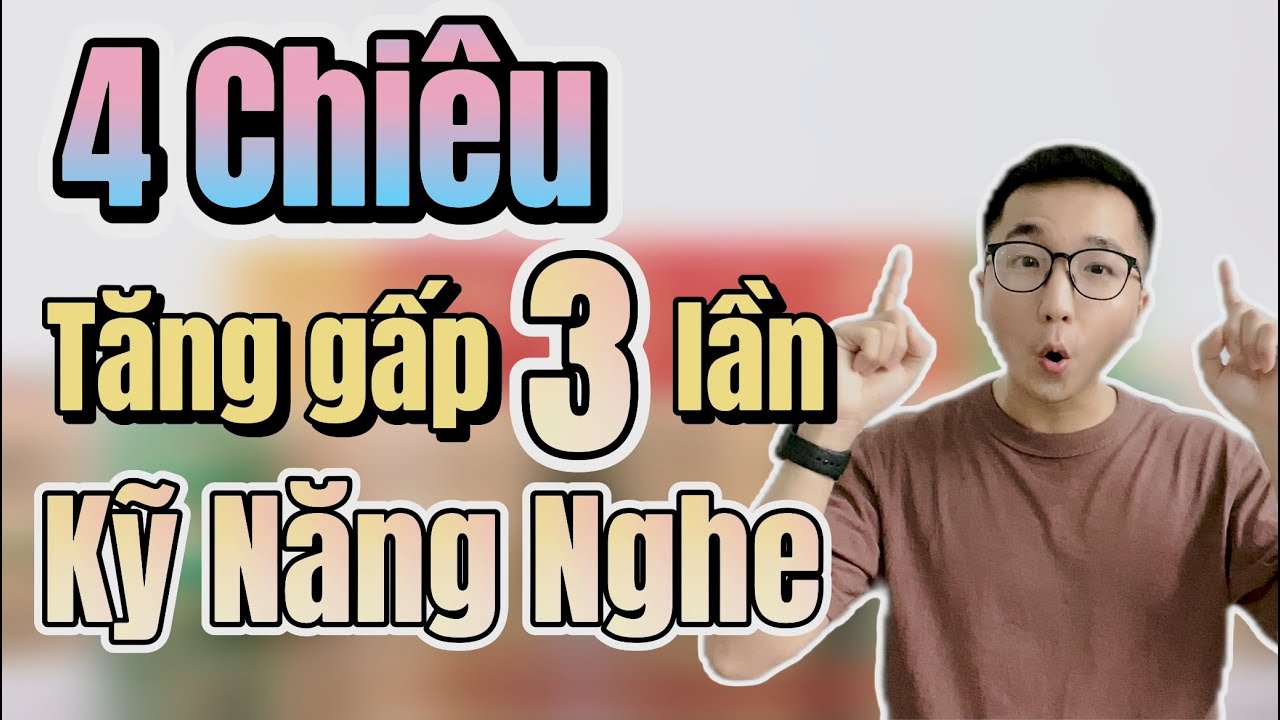 A Jay Chinese｜4 Chiêu Giúp Nghe Tiếng Trung Hiệu Quả - Học Tiếng Trung Hiệu Quả 2021