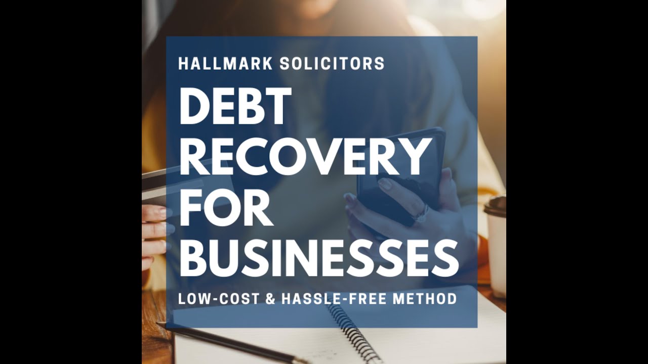Hallmark Solicitors   Debt Recovery Process