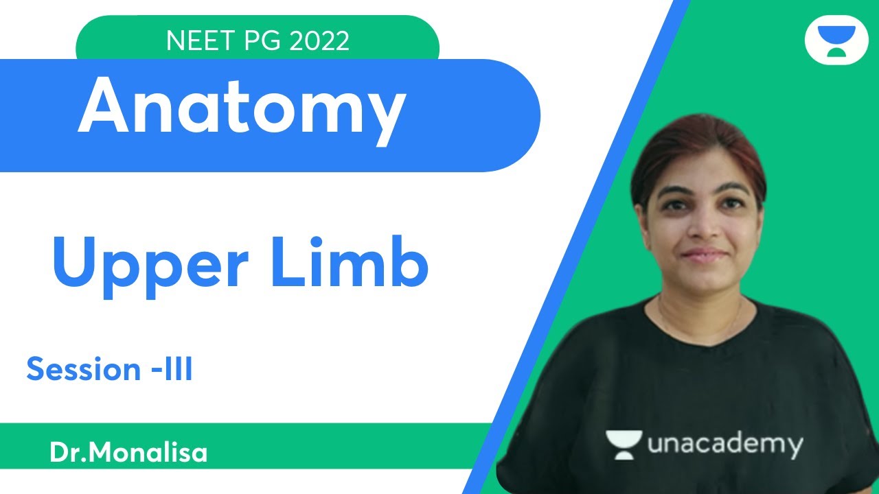 Upper Limb Session -III  | NEET PG 2022  | Dr. Monalisa | Let's Crack NEET PG