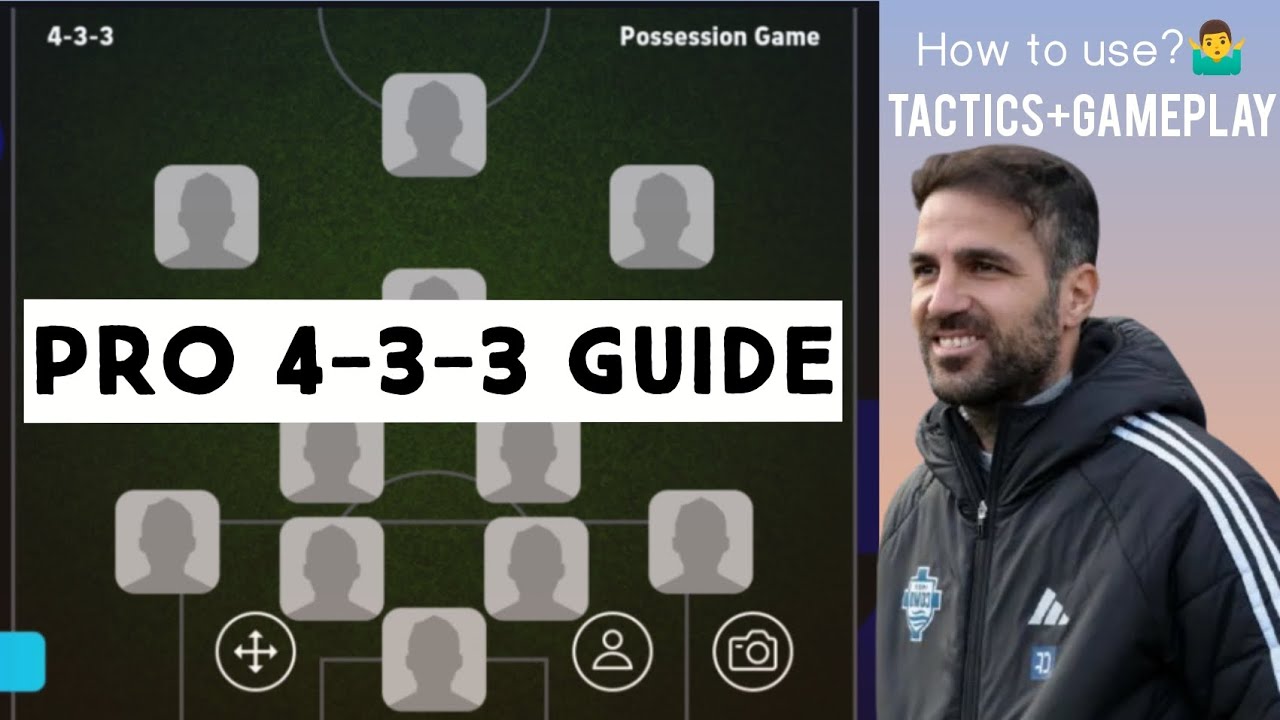 PRO 4-3-3 Guide in eFootball 🔥 Tactics + Gameplay Breakdown