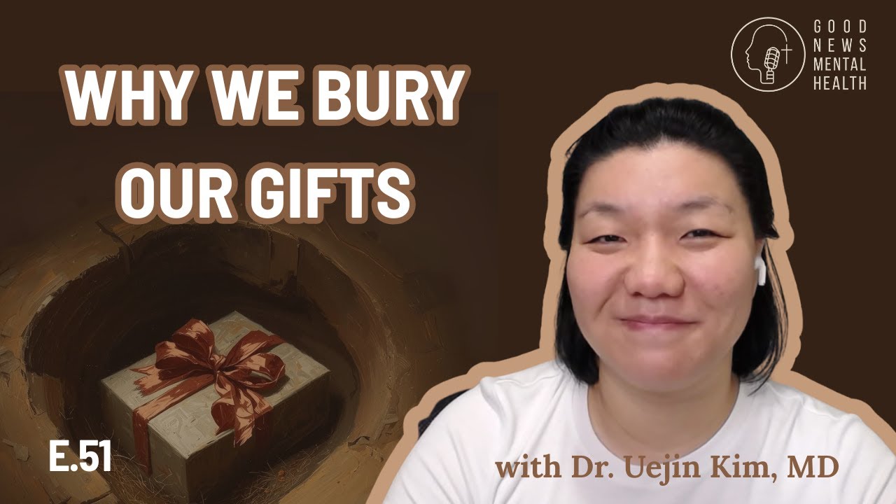 Stop Burying Your Gifts: How Fear, Comparison, and Unhealed Pain Keep Us Stuck | Dr. Uejin Kim, MD