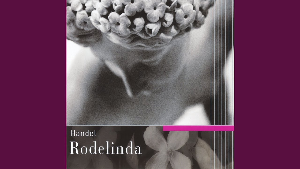 Rodelinda, HWV 19, Act 1, Scene 10: Aria. 