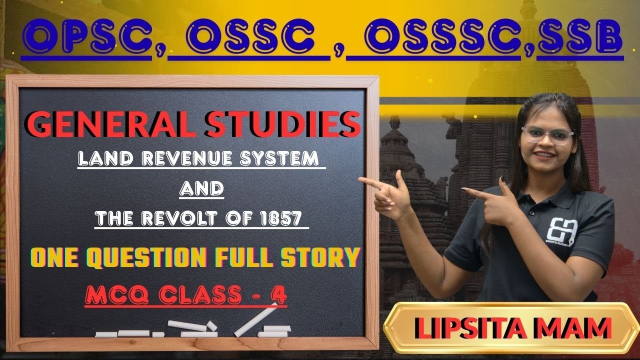 British Land Revenue System & Revolt of 1857 | MCQ Class for All Competitive Exams | Lipsita Mam