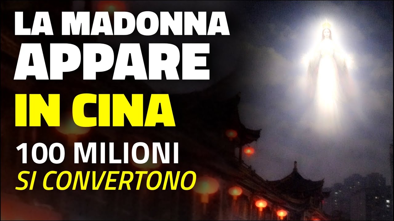 La Madonna appare in Cina - il segreto nascosto dietro 100 milioni di conversioni!