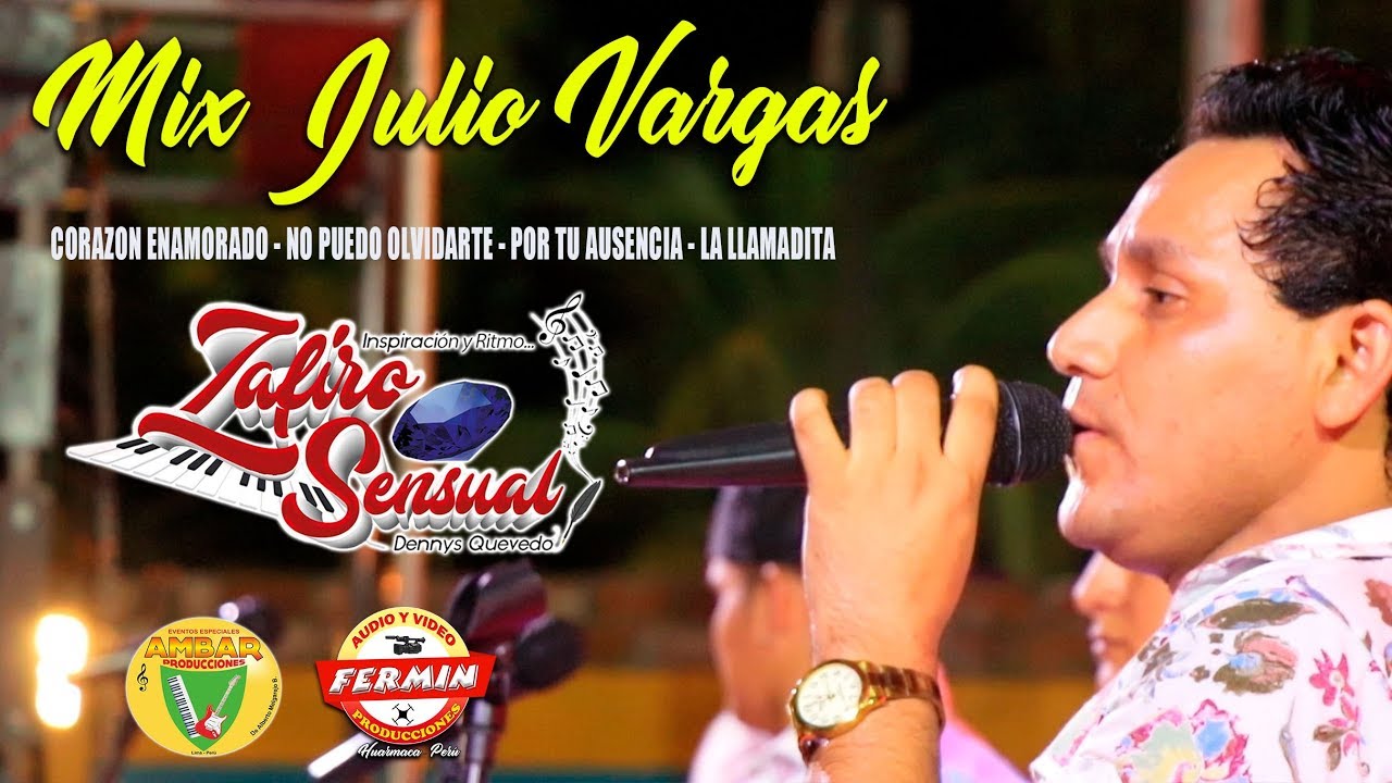 Mix Julio Vargas - Zafiro Sensual En Concierto [Fermin Producciones]
