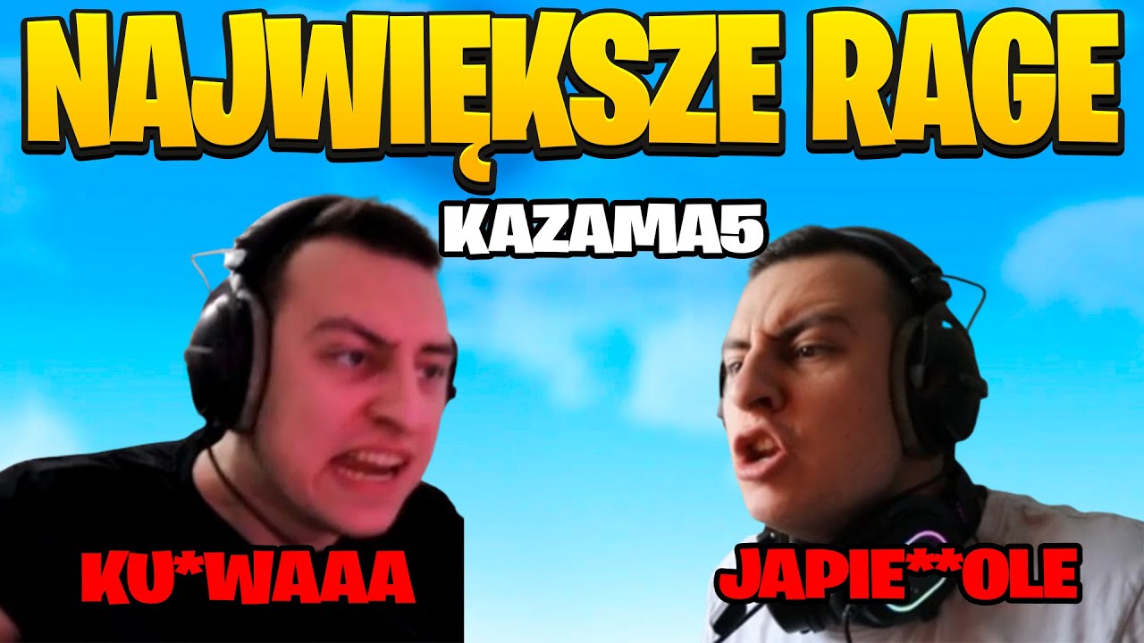NAJWIĘKSZE RAGE - Kazama 🤬