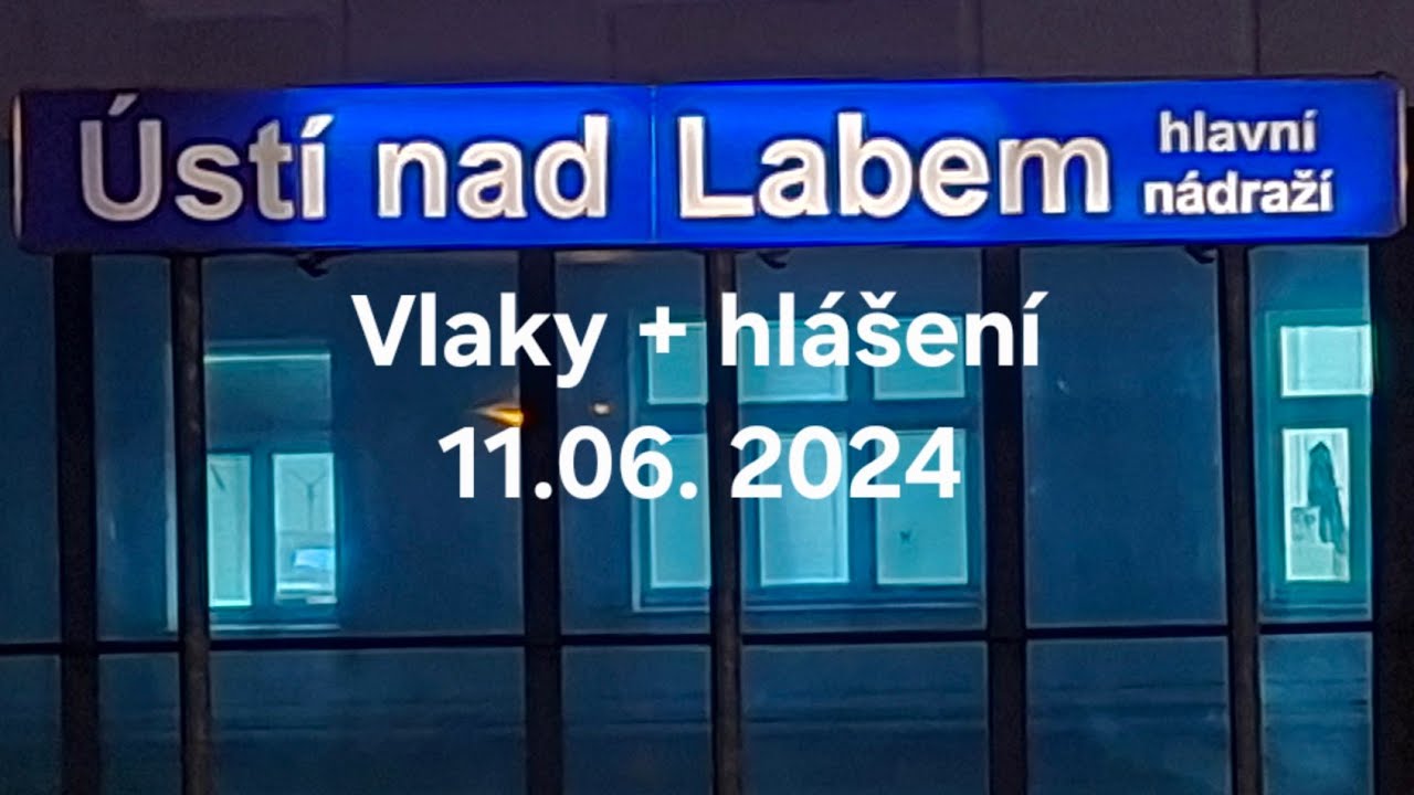 Vlaky Ústí nad Labem hl.n. dne 11.06.2024