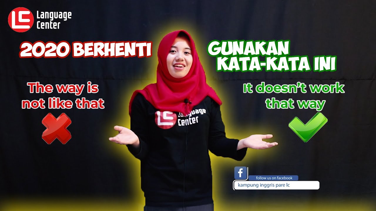 STOP! 2020 BERHENTI LAKUIN KESALAHAN-KESALAHAN INI!!! - Kampung Inggris LC