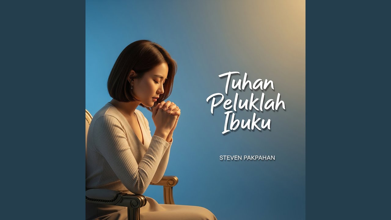 Tuhan Peluklah Ibuku