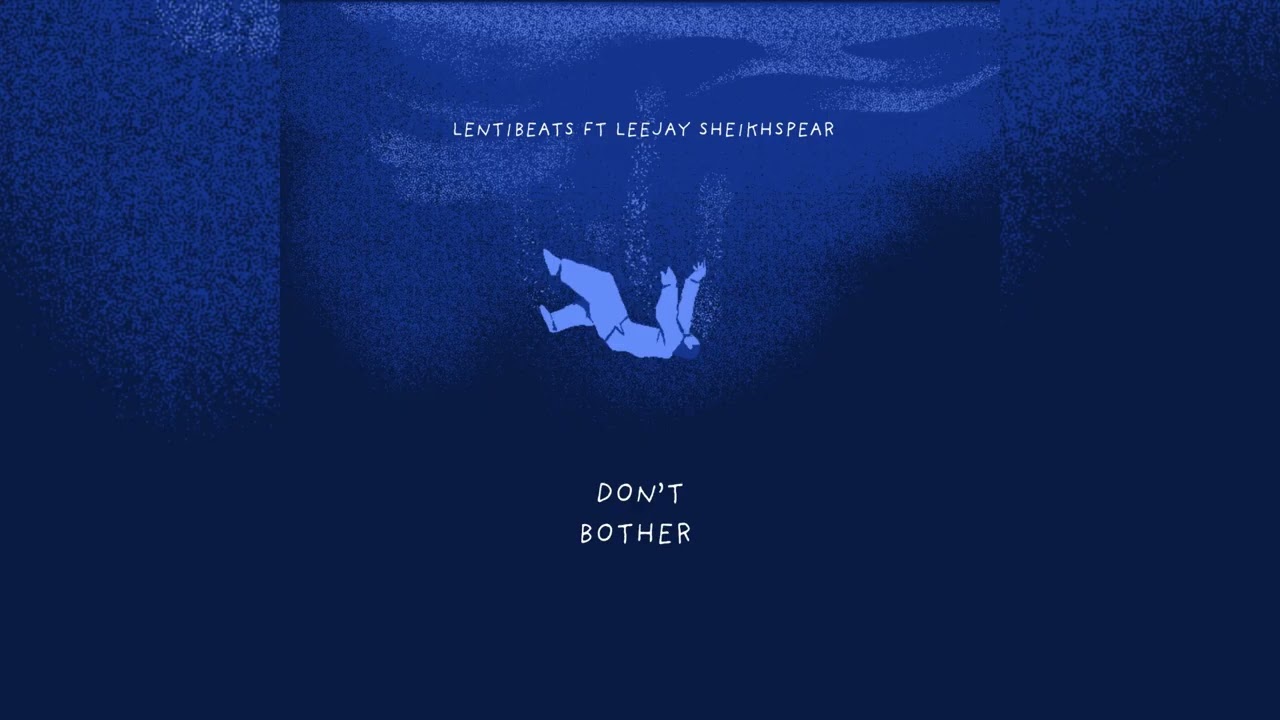DON'T BOTHER - LENTIBEATS FT LEEJAY