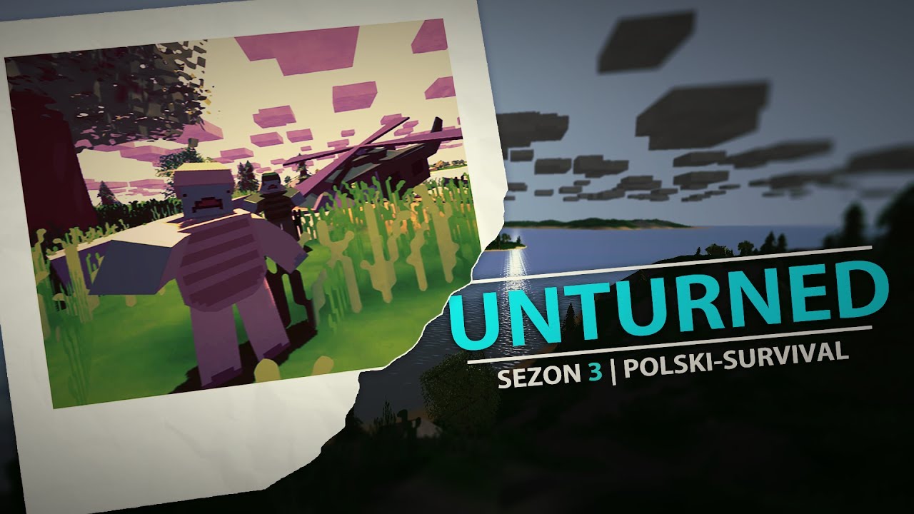 Unturned #16 - NIEMCY LEPSZE NIŻ ROSJA?  | polski-survival